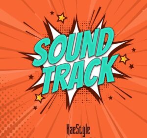 Kaestyle – Soundtrack